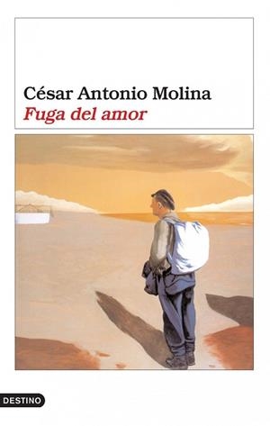 FUGA DEL AMOR | 9788423337668 | MOLINA, CESAR ANTONIO
