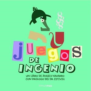 JUEGOS DE INGENIO | 9788408061397 | NAVARRO, ANGELS | Llibreria L'Illa - Llibreria Online de Mollet - Comprar llibres online