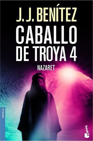 NAZARET. CABALLO DE TROYA 4 | 9788408061939 | BENITEZ, J.J. | Llibreria L'Illa - Llibreria Online de Mollet - Comprar llibres online