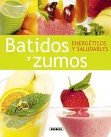 BATIDOS Y ZUMOS ENERGETICOS | 9788430563241 | SUSAETA, EQUIPO