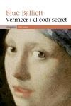 VERMEER I EL CODI SECRET | 9788497870962 | BALLIETT, BLUE | Llibreria L'Illa - Llibreria Online de Mollet - Comprar llibres online