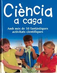 CIENCIA A CASA | 9788427248717 | MAYNARD, CHRIS | Llibreria L'Illa - Llibreria Online de Mollet - Comprar llibres online