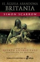 AGUILA ABANDONA BRITANIA, EL | 9788435061254 | SCARROW, SIMON | Llibreria L'Illa - Llibreria Online de Mollet - Comprar llibres online