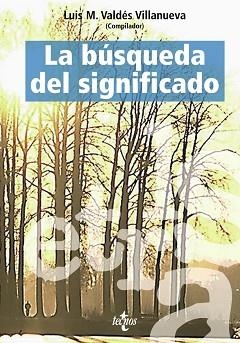 BÚSQUEDA DEL SIGNIFICADO, LA | 9788430943456 | VALDES VILLANUEVA, LUIS M.