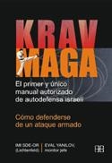 KRAV MAGA. EL PRIMER Y UNICO MANUAL AUTORIZADO DE  AUTODEFEN | 9788489897748 | SDE.OR, IMI/ YANILOV, EYAL