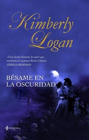 BÉSAME EN LA OSCURIDAD | 9788408076186 | LOGAN, KIMBERLY