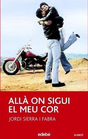 ALLA ON SIGUI EL MEU COR | 9788423676804 | SIERRA I FABRA, JORDI | Llibreria L'Illa - Llibreria Online de Mollet - Comprar llibres online