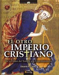 OTRO IMPERIO CRISTIANO, EL | 9788497632430 | CALLAEY ARANCIBIA, EDUARDO ROBERTO