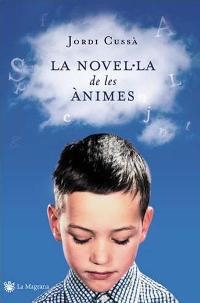 NOVEL.LA DE LES ANIMES, LA | 9788478714315 | CUSSA, JORDI
