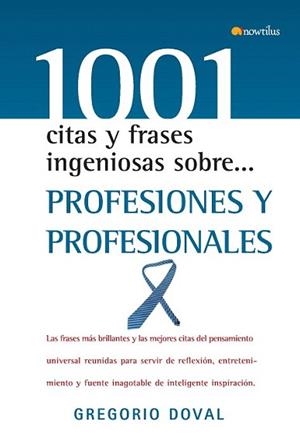 PROFESIONES Y PROFESIONALES 1001 CITAS Y FRASES (TD) | 9788497634366 | DOVAL, GREGORIO | Llibreria L'Illa - Llibreria Online de Mollet - Comprar llibres online