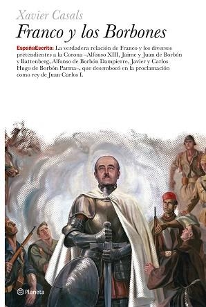 FRANCO Y LOS BORBONES | 9788408063131 | CASALS, XAVIER | Llibreria L'Illa - Llibreria Online de Mollet - Comprar llibres online