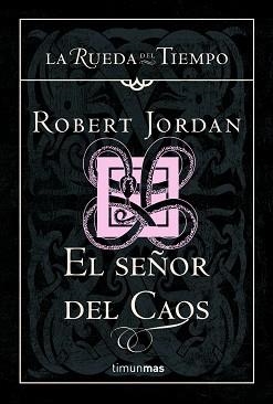 SEÑOR DEL CAOS, EL | 9788448034573 | JORDAN, ROBERT | Llibreria L'Illa - Llibreria Online de Mollet - Comprar llibres online