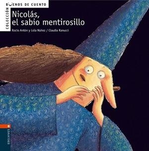 NICOLAS EL SABIO MENTIROSILLO | 9788426359346 | ANTON, ROCIO | Llibreria L'Illa - Llibreria Online de Mollet - Comprar llibres online