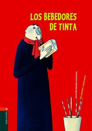 BEBEDORES DE TINTA | 9788426359223 | SANVOISIN, ERIC | Llibreria L'Illa - Llibreria Online de Mollet - Comprar llibres online