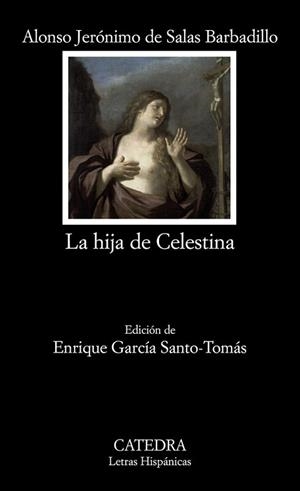 HIJA DE CELESTINA, LA | 9788437624341 | DE SALAS BARBADILLO, ALONSO JERONIMO | Llibreria L'Illa - Llibreria Online de Mollet - Comprar llibres online