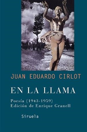 EN LA LLAMA | 9788478448739 | CIRLOT, JUAN EDUARDO | Llibreria L'Illa - Llibreria Online de Mollet - Comprar llibres online