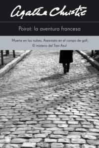 POIROT: LA AVENTURA FRANCESA | 9788478713943 | . | Llibreria L'Illa - Llibreria Online de Mollet - Comprar llibres online
