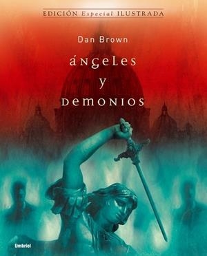 ANGELES Y DEMONIOS (EDICION ILUSTRADA) | 9788495618771 | BROWN, DAN