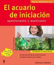 ACUARIO DE INICIACION, EL (MASCOTAS EN CASA) | 9788425516092 | STADELMANN, PETER | Llibreria L'Illa - Llibreria Online de Mollet - Comprar llibres online