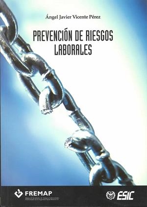 PREVENCION DE RIESGOS LABORALES | 9788473564212 | VICENTE, ANGEL JAVIER
