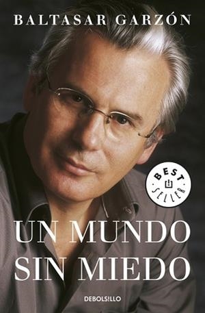 MUNDO SIN MIEDO, UN | 9788497938587 | GARZON, BALTASAR | Llibreria L'Illa - Llibreria Online de Mollet - Comprar llibres online