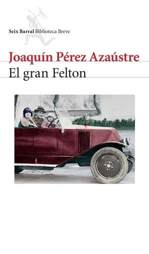 GRAN FELTON, EL | 9788432212147 | PEREZ AZAUSTRE, JOAQUIN | Llibreria L'Illa - Llibreria Online de Mollet - Comprar llibres online