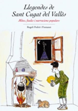 LLEGENDES DE SANT CUGAT DEL VALLES | 9788497911696 | PEDRO FONTANET, ROGELI | Llibreria L'Illa - Llibreria Online de Mollet - Comprar llibres online