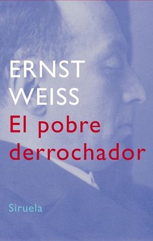 POBRE DERROCHADOR, EL | 9788478449415 | WEISS, ERNST | Llibreria L'Illa - Llibreria Online de Mollet - Comprar llibres online