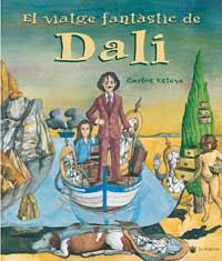 VIATGE FANTASTIC DE DALI, EL | 9788478714704 | ESTEVE, CARLOS | Llibreria L'Illa - Llibreria Online de Mollet - Comprar llibres online