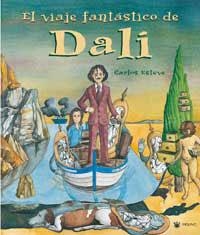 VIAJE FANTASTICO DE DALI, EL | 9788478714698 | ESTEVE, CARLOS | Llibreria L'Illa - Llibreria Online de Mollet - Comprar llibres online