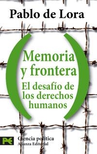MEMORIA Y FRONTERA: EL DESAFÍO DE LOS DERECHOS HUMANOS | 9788420660042 | LORA, PABLO DE | Llibreria L'Illa - Llibreria Online de Mollet - Comprar llibres online