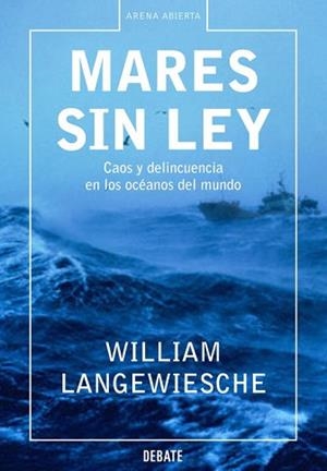 MARES SIN LEY | 9788483066454 | LANGEWIESCHE, WILLIAM | Llibreria L'Illa - Llibreria Online de Mollet - Comprar llibres online