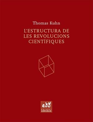 ESTRUCTURA DE LES REVOLUCIONS CIENTIFIQUES, L' | 9788493443474 | KUHN, THOMAS | Llibreria L'Illa - Llibreria Online de Mollet - Comprar llibres online