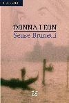 SENSE BRUNETTI | 9788429757569 | LEON, DONNA | Llibreria L'Illa - Llibreria Online de Mollet - Comprar llibres online
