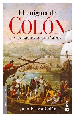 ENIGMA DE COLON Y LOS DESCUBRIMIENTOS DE AMERICA, EL | 9788408065739 | ESLAVA GALAN, JUAN