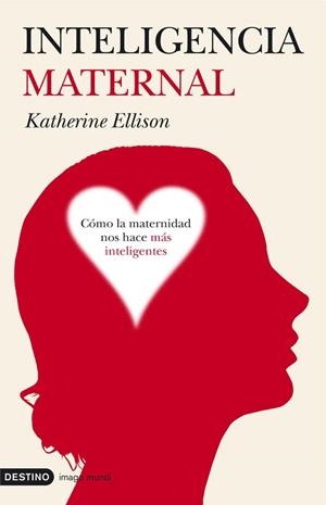 INTELIGENCIA MATERNAL | 9788423338108 | ELLISON, KATHERINE