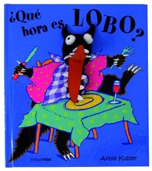 QUÉ HORA ES LOBO? | 9788408063087 | KUBLER, ANNIE | Llibreria L'Illa - Llibreria Online de Mollet - Comprar llibres online