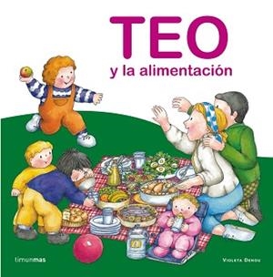 TEO Y LA ALIMENTACIÓN | 9788408064596 | DENOU, VIOLETA | Llibreria L'Illa - Llibreria Online de Mollet - Comprar llibres online