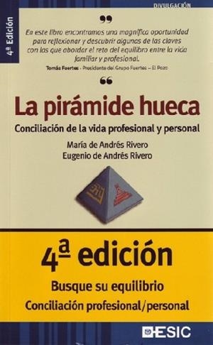 PIRAMIDE HUECA, LA CONCILIACION VIDA PROFESIONAL Y PERSONAL | 9788473564410 | ANDRES RIVERO, MARIA DE