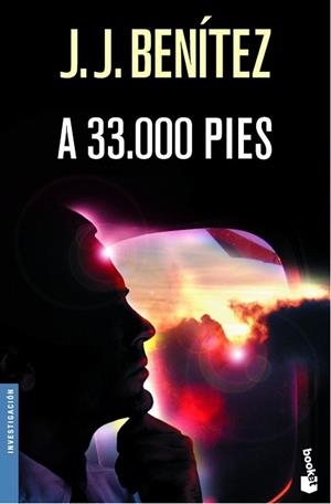 A 33.000 PIES | 9788484604822 | BENITEZ, J.J. | Llibreria L'Illa - Llibreria Online de Mollet - Comprar llibres online