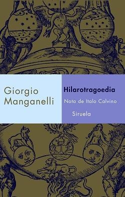 HILAROTRAGOEDIA | 9788478449385 | MANGANELLI, GIORGIO | Llibreria L'Illa - Llibreria Online de Mollet - Comprar llibres online
