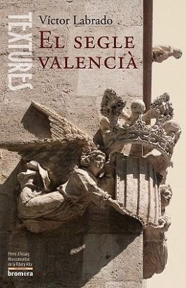 SEGLE VALENCIA, EL | 9788498242799 | LABRADO, VICTOR | Llibreria L'Illa - Llibreria Online de Mollet - Comprar llibres online