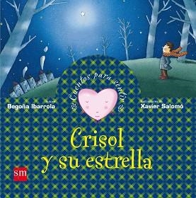 CRISOL Y SU ESTRELLA | 9788467507355 | IBARROLA, B. / SALOMO, X. (IL)