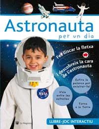 ASTRONAUTA PER UN DIA | 9788478714810 | A.A.V.V. | Llibreria L'Illa - Llibreria Online de Mollet - Comprar llibres online