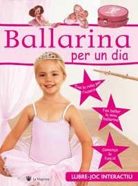 BALLARINA PER UN DIA | 9788478714827 | Llibreria L'Illa - Llibreria Online de Mollet - Comprar llibres online