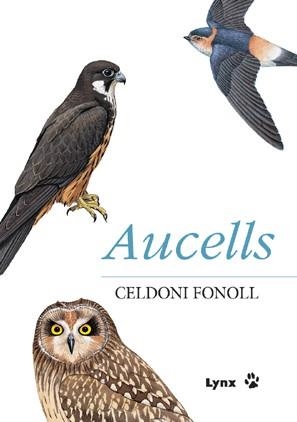 AUCELLS | 9788496553033 | FONOLL, CELDONI | Llibreria L'Illa - Llibreria Online de Mollet - Comprar llibres online