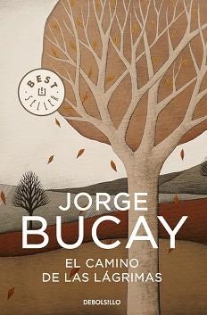 CAMINO DE LAS LAGRIMAS, EL (N.EDICION) | 9788483461112 | BUCAY, JORGE | Llibreria L'Illa - Llibreria Online de Mollet - Comprar llibres online