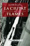 CIUTAT EN FLAMES, LA | 9788466407038 | SEGARRA, AGUSTI | Llibreria L'Illa - Llibreria Online de Mollet - Comprar llibres online