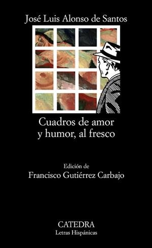 CUADROS DE AMOR Y HUMOR AL FRESCO | 9788437622941 | ALONSO DE SANTOS, JOSÉ LUIS