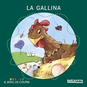 GALLINA, LA | 9788448918965 | BALDÓ, ESTEL/GIL, ROSA/SOLIVA, MARIA | Llibreria L'Illa - Llibreria Online de Mollet - Comprar llibres online
